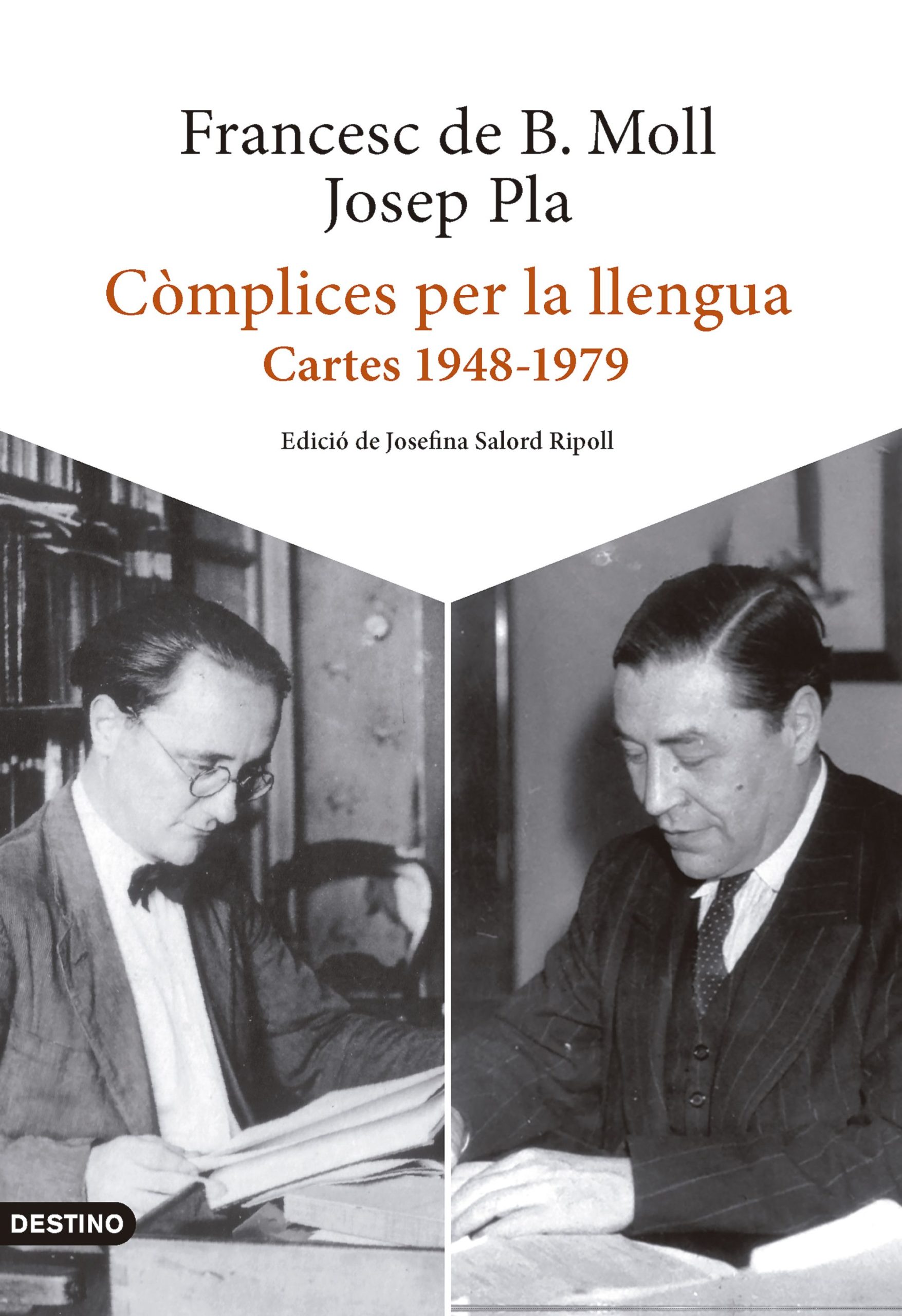 Còmplices per la llengua. Cartes 1948-1979. Josep Pla — Francesc de Borja Moll