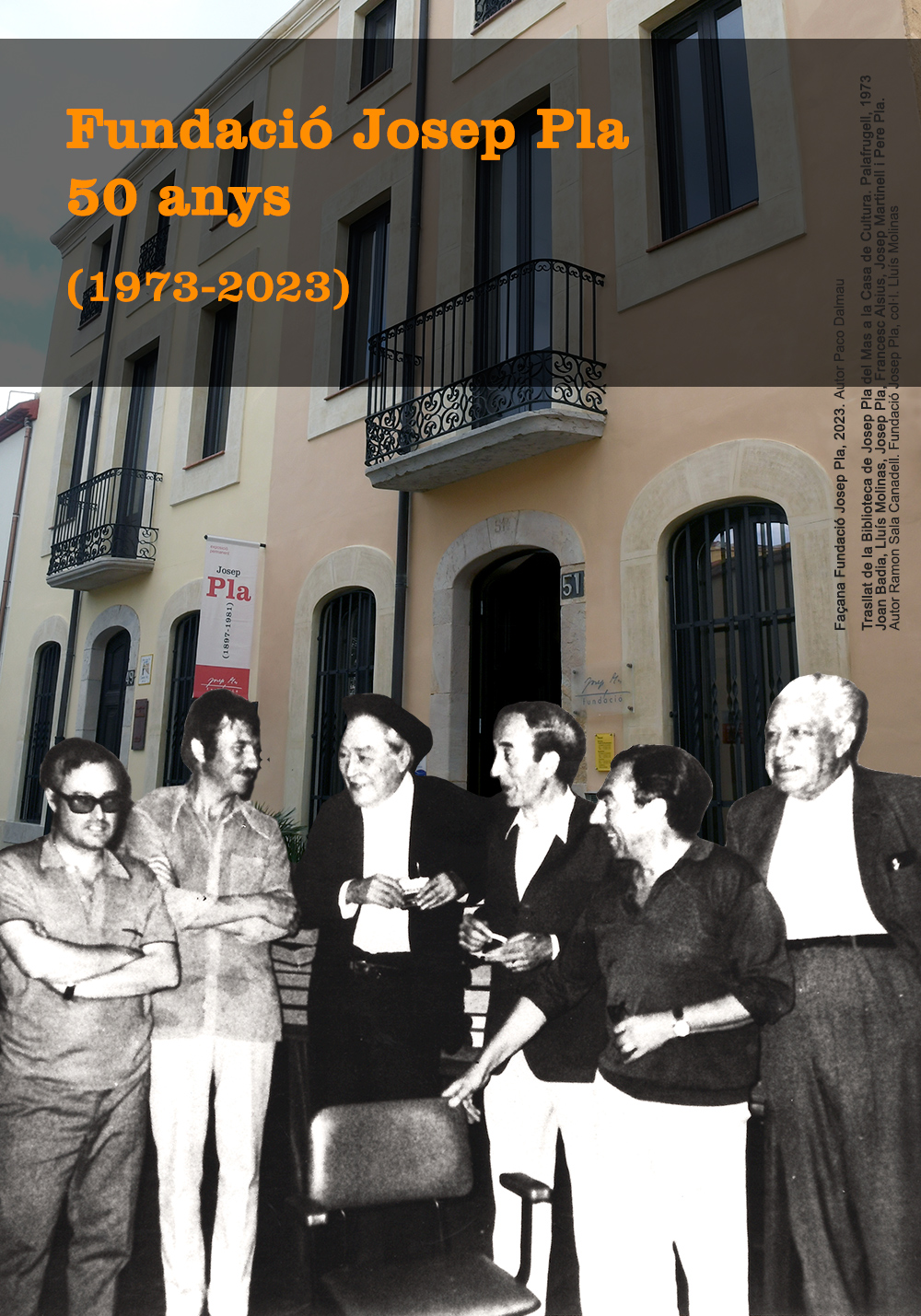 50è aniversari de la Fundació Josep Pla: 1973-2023