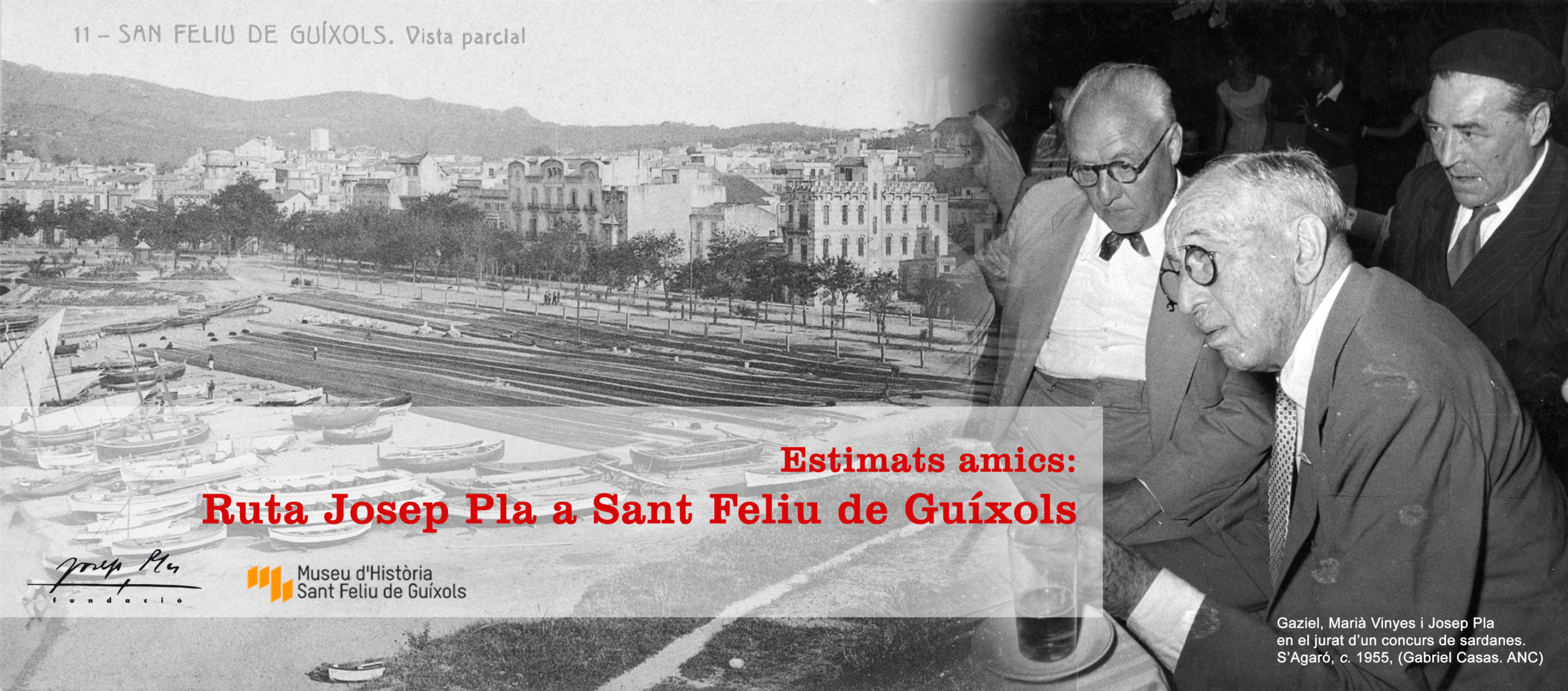 Estimats amics: Ruta Josep Pla a Sant Feliu de Guíxols