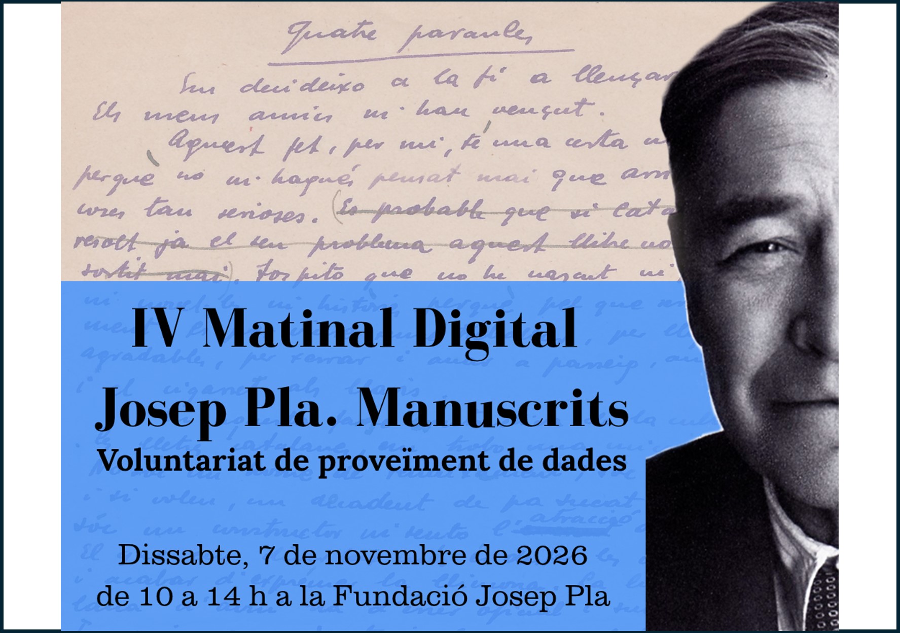 IV Matinal Digital Josep Pla. Manuscrits